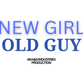 New Girl, Old Guy