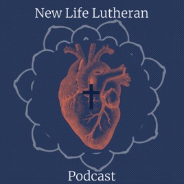 New Life Lutheran Church Sermons