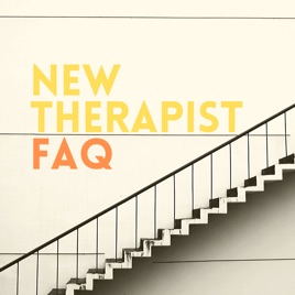 New Therapist FAQ