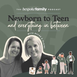 Newborn to Teen and Everything in Between