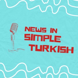 News in Simple Turkish/Basit Türkçe ile Haberler