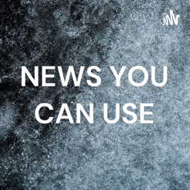 NEWS YOU CAN USE W/ Your Host Mike
