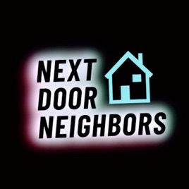 Next Door Neighbors