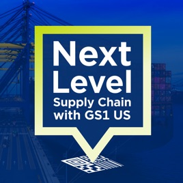 Next Level Supply Chain with GS1 US