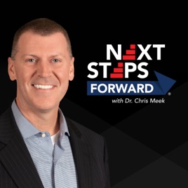 Next Steps Forward with Dr. Chris Meek