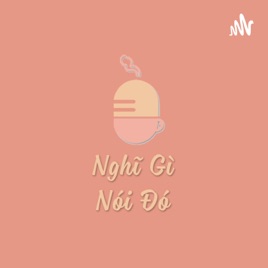 Nghĩ Gì Nói Đó