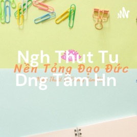 Nghệ Thuật Tu Dưỡng Tâm Hồn