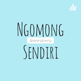 Ngomong Sendiri