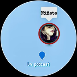 NIÑATA, el podcast.