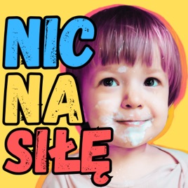 nic na siłę