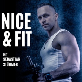 NICE & FIT - Abnehmen und fit werden OHNE Verzichten!