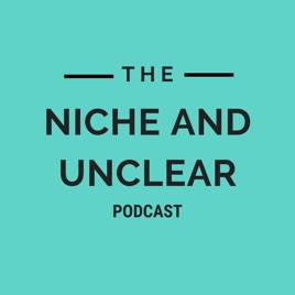 Niche and Unclear Podcast