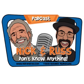 Nick and Russ Don't Know Anything!