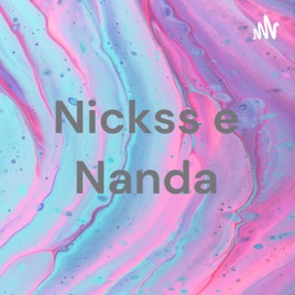 Nickss e Nanda