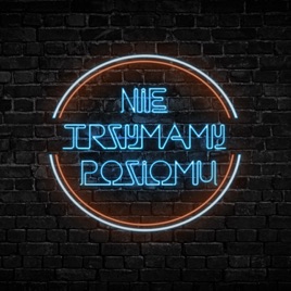 Nie Trzymamy Poziomu
