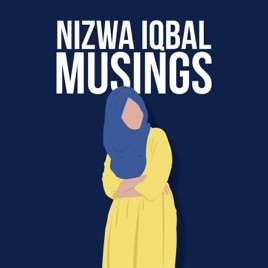 Nizwa Iqbal Musings