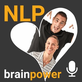 NLP Podcast «brainpower» - Endlich glücklich und frei!