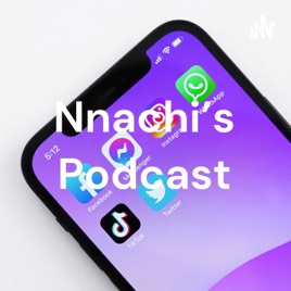 Nnachi's Podcast