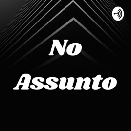 No Assunto