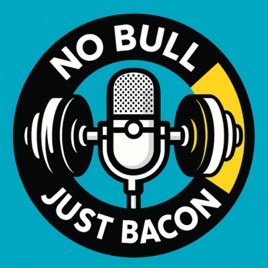 No Bull Just Bacon
