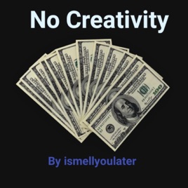 No Creativity