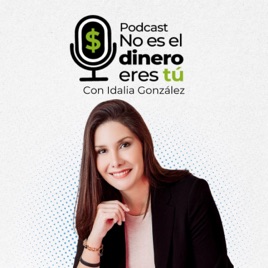 No es el dinero, eres tú. El podcast.
