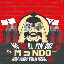 No es el fin del mundo pero puedo verlo desde aquí