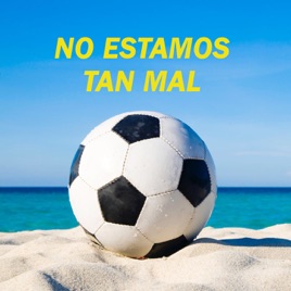No Estamos Tan Mal