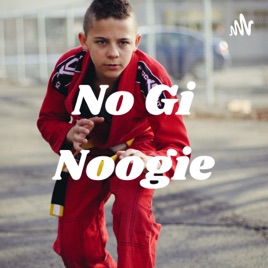 No Gi Noogie