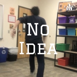 No Idea