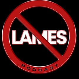 No Lames Podcast