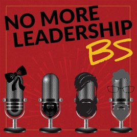 No More Leadership BS
