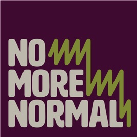No More Normal