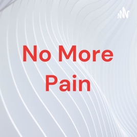 No More Pain