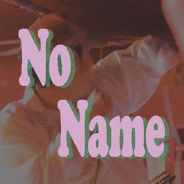 No-Nameのおすすめ音楽