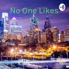 No One Likes Us: Philly Sports Edition