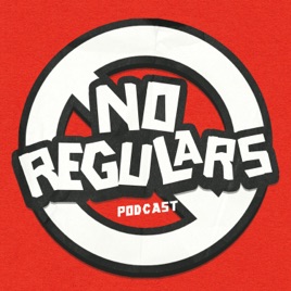No Regulars Podcast