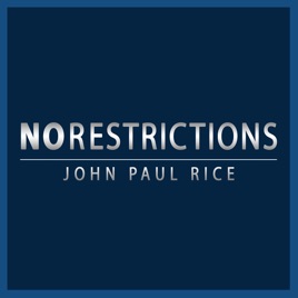 No Restrictions with John Paul Rice