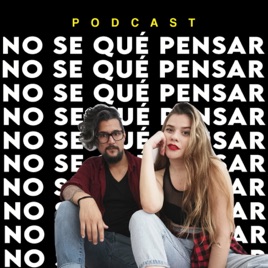 No se qué pensar