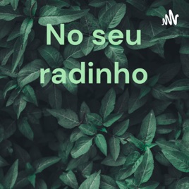 No seu radinho