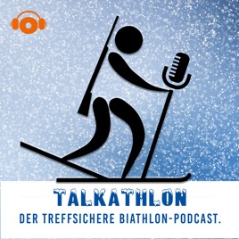 Talkathlon - Der treffsichere Biathlon-Podcast.