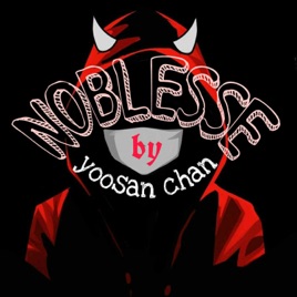 Noblesse Ver yoosan Chan!