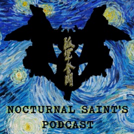 Nocturnal Saint's Podcast