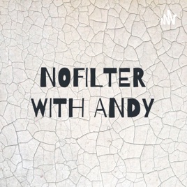 NOFILTER WITH ANDY