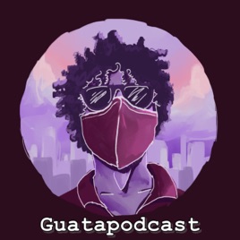 Guatapodcast
