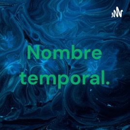 Nombre temporal.
