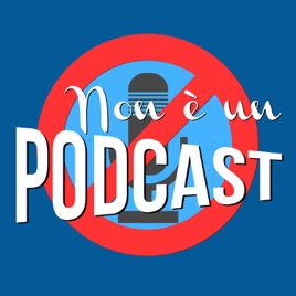 Non è un podcast