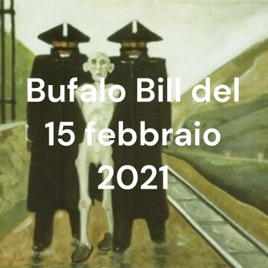 Bufalo Bill del 1 marzo 2021
