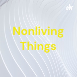Nonliving Things