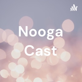 Nooga Cast